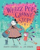 Tracey Corderoy - Whizz! Pop! Granny, Stop! - 9780857631312 - V9780857631312