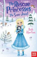 Paula Harrison - The Rescue Princesses: The Snow Jewel - 9780857631411 - V9780857631411