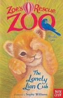 Amelia Cobb - Zoe´s Rescue Zoo: The Lonely Lion Cub - 9780857631978 - V9780857631978