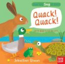 Sebastien Braun - Can You Say it Too? Quack! Quack! - 9780857633484 - V9780857633484
