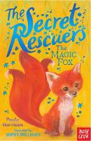 Paula Harrison - The Secret Rescuers: The Magic Fox - 9780857636102 - V9780857636102
