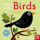 Nosy Crow Ltd - Listen to the Birds - 9780857638656 - V9780857638656
