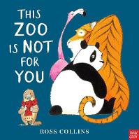 Ross Collins - This Zoo is Not for You - 9780857638953 - 9780857638953