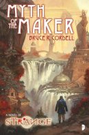Bruce Cordell - The Strange: Myth of the Maker - 9780857666499 - V9780857666499