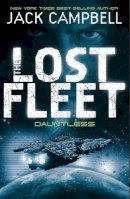 Jack Campbell - Lost Fleet Dauntless (Lost Fleet 1) - 9780857681300 - V9780857681300