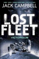 Jack Campbell - Victorious (The Lost Fleet, Book 6) - 9780857681355 - V9780857681355