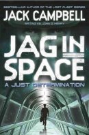Jack Campbell - JAG in Space - A Just Determination (Book 1) - 9780857689405 - V9780857689405