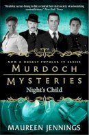 Maureen Jennings - Murdoch Mysteries: Night's Child - 9780857689917 - V9780857689917