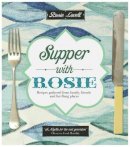 Rosie Lovell - Something Old and Something New: Recipes from Family, Friends and Far-Flung Place - 9780857830531 - 9780857830531
