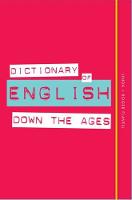 Flavell, Linda, Flavell, Roger - Dictionary of English Down the Ages - 9780857834041 - V9780857834041
