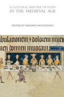 Montanari Massimo - A Cultural History of Food in the Medieval Age - 9780857850249 - V9780857850249