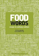 Peter Jackson - Food Words: Essays in Culinary Culture - 9780857851963 - V9780857851963