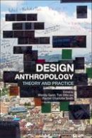 Wendy Gunn - Design Anthropology: Theory and Practice - 9780857853691 - V9780857853691