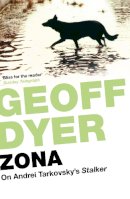 Dyer, Geoff - Zona - 9780857861672 - V9780857861672