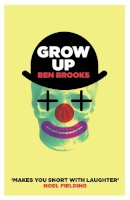 Ben Brooks - Grow Up - 9780857861870 - V9780857861870