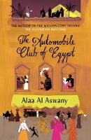 Aswany, Alaa Al - The Automobile Club of Egypt - 9780857862204 - 9780857862204
