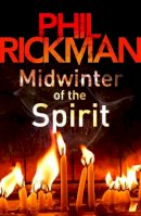 Phil Rickman - Midwinter of the Spirit - 9780857890108 - V9780857890108