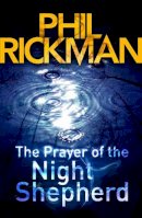Phil Rickman - The Prayer of the Night Shepherd - 9780857890146 - V9780857890146