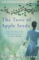 Katharina Hagena - The Taste of Apple Seeds - 9780857891006 - KTG0011119