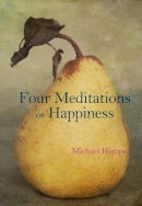 Michael Hampe - Four Meditations on Happiness - 9780857894038 - V9780857894038