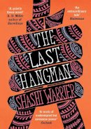 Warrier Shashi - Last Hangman The - 9780857897497 - KSG0015732