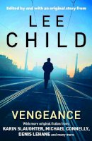 Lee Child - Vengeance: Mystery Writers of America Presents - 9780857899040 - V9780857899040