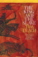 Tim Leach - The King and the Slave - 9780857899231 - V9780857899231