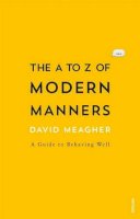 Meagher, David - The A to Z of Modern Etiquette - 9780857983671 - V9780857983671