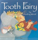 Audrey Wood - Tooth Fairy (Child's Play Library) - 9780859532938 - V9780859532938
