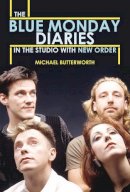 Michael Butterworth - The Blue Monday Diaries - 9780859655460 - V9780859655460