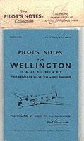 Air Ministry - Vickers Armstrong Wellington III, X, & XIV Pilot's Notes (Pilot's Notes Collection) - 9780859790536 - V9780859790536