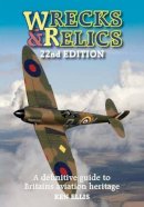 Ken Ellis - Wrecks & Relics - 22nd Edition: The Definitive Guide to Britain's Aviation Heritage (Consign) - 9780859791502 - KEX0275068