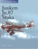 Peter Charles Smith - The Junkers Ju 87 Stuka - 9780859791564 - V9780859791564