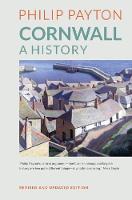 Philip Payton - Cornwall: A History: Revised and Updated Edition - 9780859890274 - V9780859890274