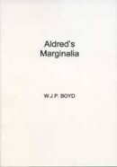 W.j.p. Boyd - Aldred's Marginalia - 9780859890366 - V9780859890366