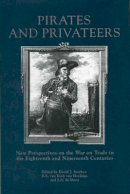 Professor David J. Starkey (Ed.) - Pirates and Privateers - 9780859894814 - V9780859894814