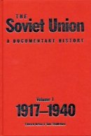 Edward Acton - The Soviet Union: a Documentary History. 1917-1940.  - 9780859897150 - V9780859897150
