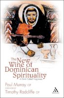 Paul Murray Op - New Wine of Dominican Spirituality: A Drink Called Happiness - 9780860124177 - V9780860124177