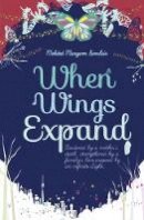Mehded Maryam Sinclair - When Wings Expand - 9780860374992 - V9780860374992
