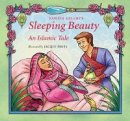 Gilani Fawzia - Sleeping Beauty: An Islamic Tale (Islamic Fairy Tales) - 9780860375975 - V9780860375975