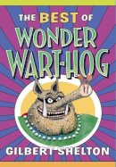 Gilbert Shelton - The Best of Wonder Wart-Hog - 9780861661855 - V9780861661855