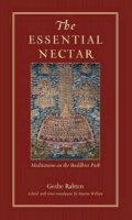 Geshe Rabten - The Essential Nectar: Meditations on the Buddhist Path (A Wisdom basic book) - 9780861710133 - V9780861710133