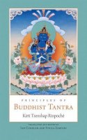 Kirti Tsenshap Rinpoche - Principles of Buddhist Tantra - 9780861712977 - V9780861712977