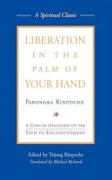Trijang Rinpoche - Liberation in the Palm of Your Hand: A Concise Discourse on the Path to Enlightenment - 9780861715008 - V9780861715008