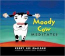 Kerry Lee Maclean - Moody Cow Meditates - 9780861715732 - V9780861715732