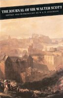Sir Walter Scott - The Journal of Sir Walter Scott (Canongate Scottish Classics) - 9780862418281 - V9780862418281