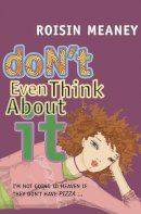 Roisin Meaney - Don't Even Think About It (Journals) - 9780862789848 - V9780862789848