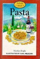 Marilyn Bright - Pasta:  Perfectly Simple - 9780862813321 - KHS1017999