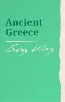 Charles Kovacs - Ancient Greece (Waldorf Education Resources) - 9780863154294 - V9780863154294