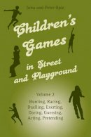 Iona Opie - Children's Games in Street and Playground - 9780863156670 - V9780863156670
